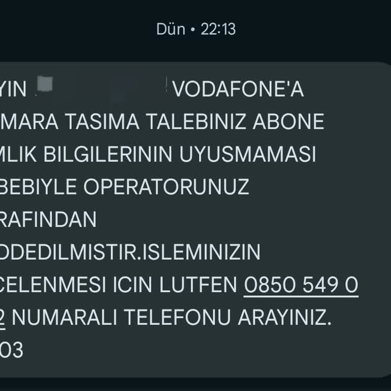 Vodafone Numara Taşıma Sürecinde Yaşanan Kimlik Uyuşmazlığı Ve İletişim Sorunları