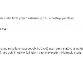 Haksız Hesap Kapatma Ve Destek Sorunları