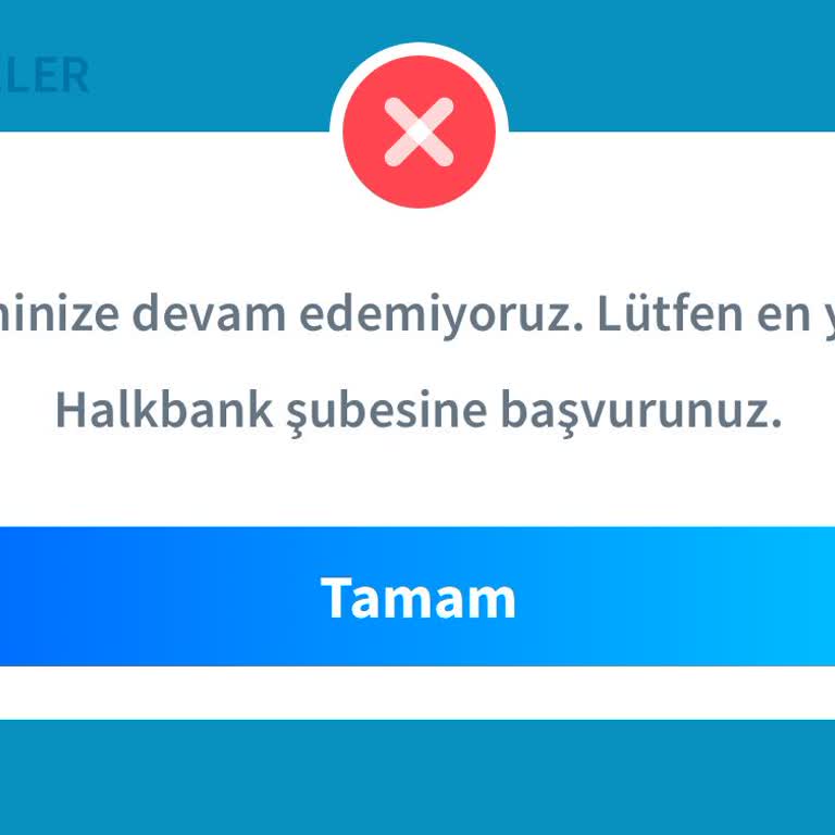 Halkbank Mobil Uygulama Müşteri Olma Sorunu