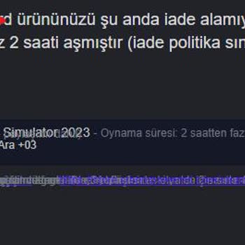 Steam'de Oyun İadesi Sorunu