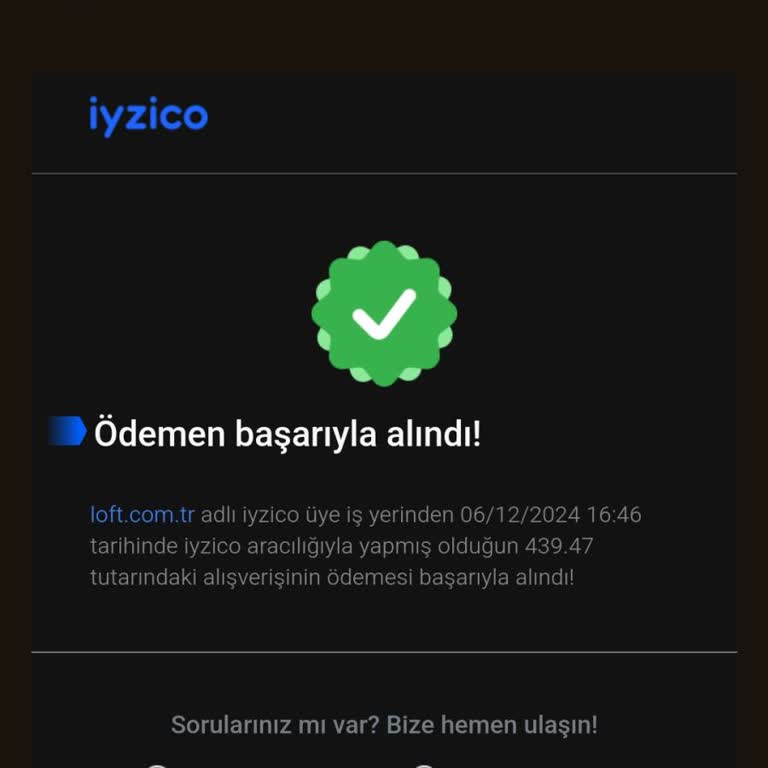Loft Online Alışverişte Ödeme Sorunu Ve İletişimsizlik