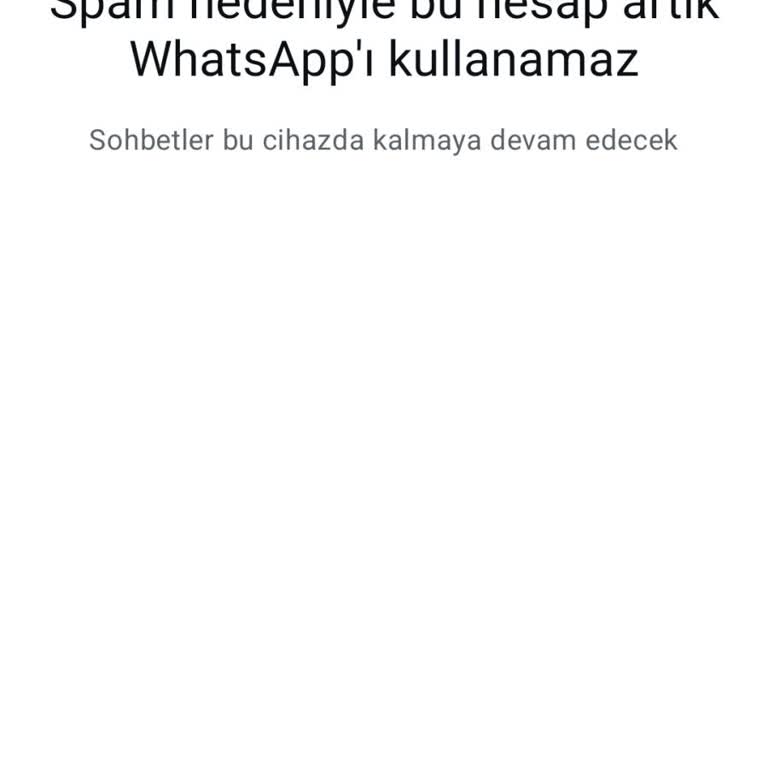 WhatsApp Hesabımın Aniden Kapatılması
