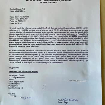 Pert Aracım İçin Ödenmeyen Tazminat Ve Çelişkili Onarım Bedeli