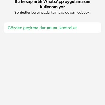 WhatsApp Hesabım Sebepsiz Kapatıldı, İşlerim Aksıyor!
