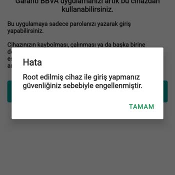 Garanti Mobil Uygulamasında Root Uyarısı Nedeniyle İşlem Yapamama Sorunu