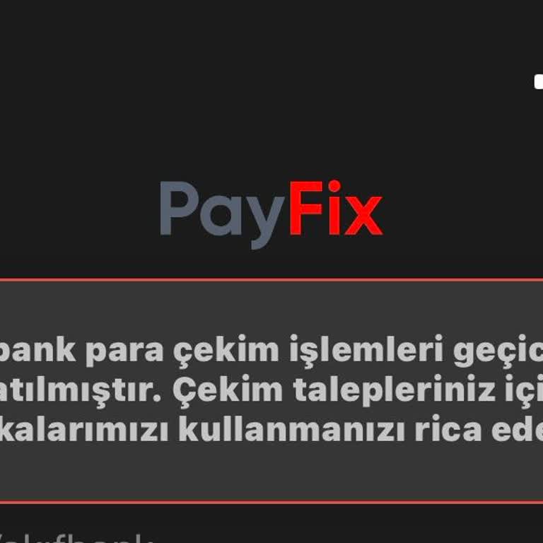 PayFix'e Para Çekemiyorum!