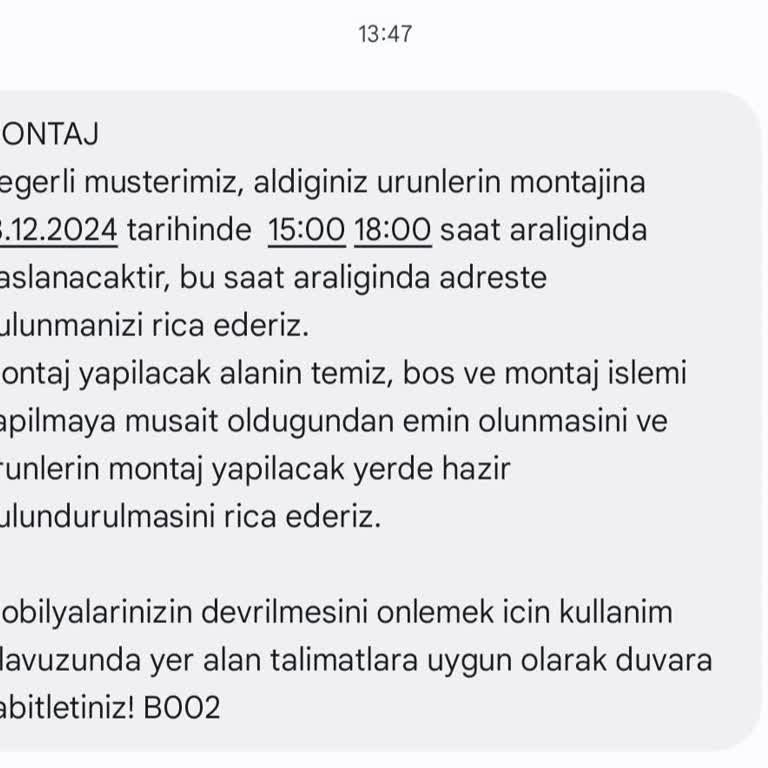 Montaj Tarihi Değişikliği Ve Kötü Müşteri Hizmeti