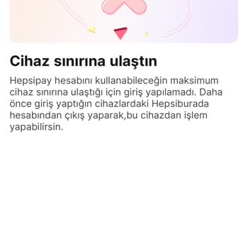 Hepsipay Hesabımda Cihaz Sınırı Sorunu Ve İlgisiz Müşteri Hizmetleri