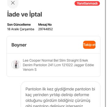 İlk Kullanımda Deforme Olan Pantolon Ve İlgisiz Müşteri Hizmetleri