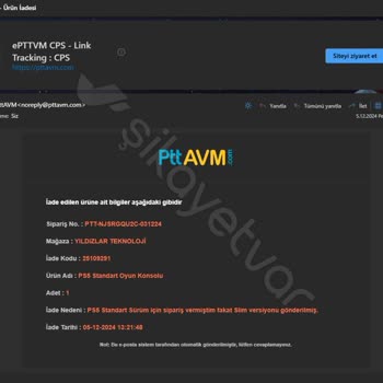 Yanlış Ürün Gönderimi Ve İade Sürecinde Yaşanan Sorunlar
