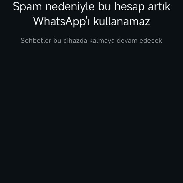 WhatsApp Hesabım Haksız Yere Kapatıldı