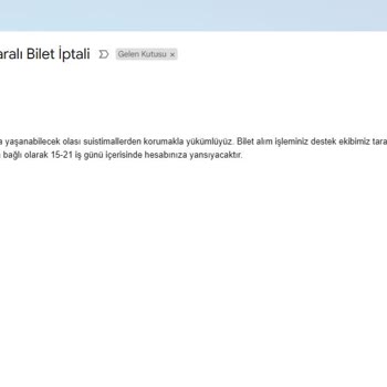 Bilet İadesi Ve Anlamsız Suistimal Suçlaması