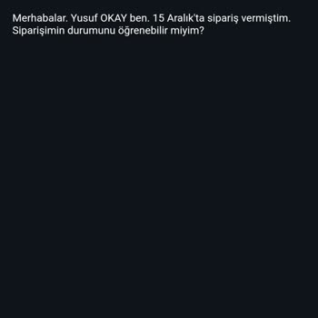 Sipariş Sonrası İletişimsizlik Ve Cevapsızlık