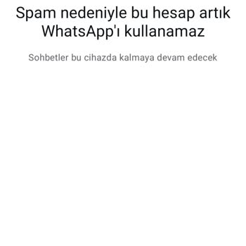 WhatsApp Hesabım Sebepsiz Yere Kapatıldı