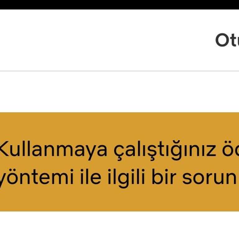 Papara Kartıyla Netflix Üyeliği Alırken Karşılaşılan Ödeme Sorunu