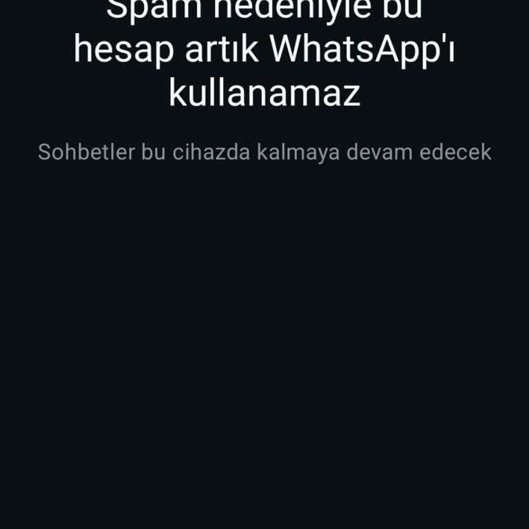 WhatsApp Hesabımın Spam Nedeniyle Engellenmesi