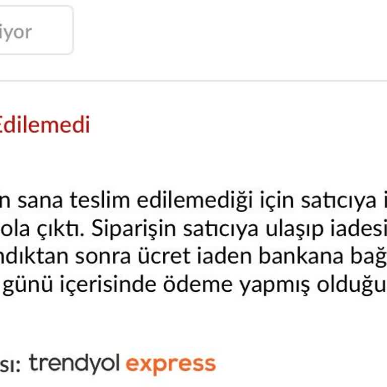 Trendyol Express Teslim Edilemeyen Ürün Ve Ulaşılamayan Kargo Hizmeti