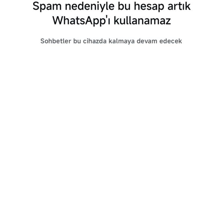 WhatsApp'ın Haksız Spam Engeli Mağduriyeti