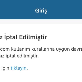 Üyeliğim Bilgilendirme Olmadan Silindi!