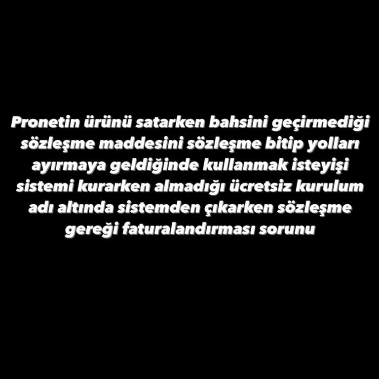 Pronet Sözleşme Mağduriyeti Ve Yanıltıcı Uygulamalar