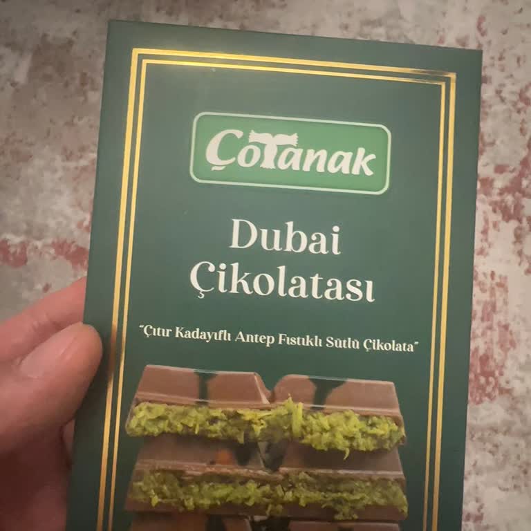 Çotanak Dubai Çikolatası Hayal Kırıklığı