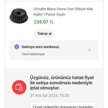 Yanlış Fiyatlama Ve İptal Edilen Siparişler Hakkında Şikayet
