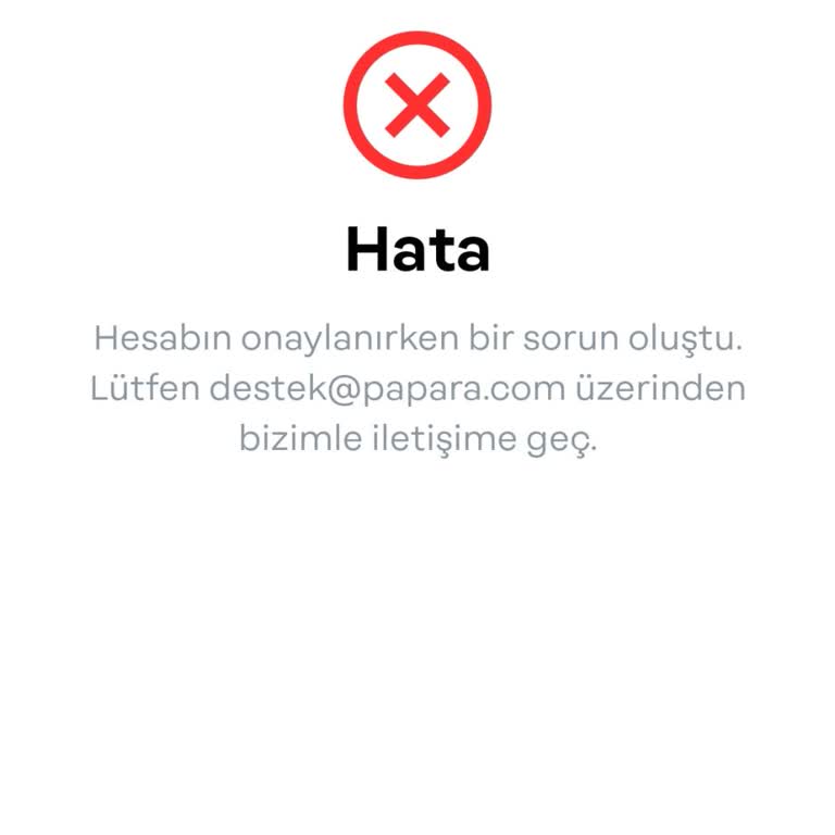 Papara Hesap Doğrulama Sorunu Ve İletişim Eksikliği