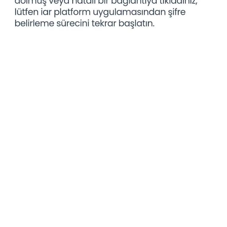 İar Platform Şifre Sıfırlama Sorunu Ve İletişim Eksikliği