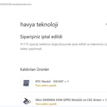 Havya Teknoloji İptal Edilen Sipariş Ve İletişim Sorunları