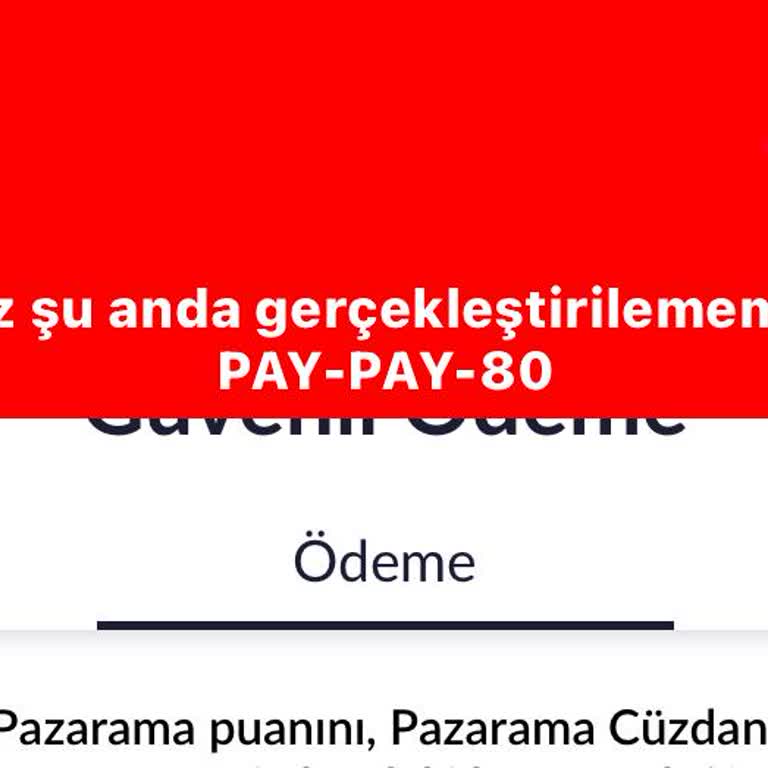 Ödeme Hatası: Sipariş Veremiyorum