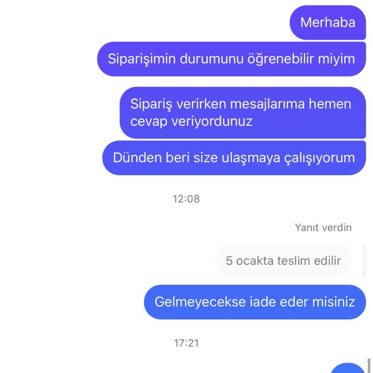 İletişim Sorunu Ve Sipariş Durumu Hakkında Şikayet