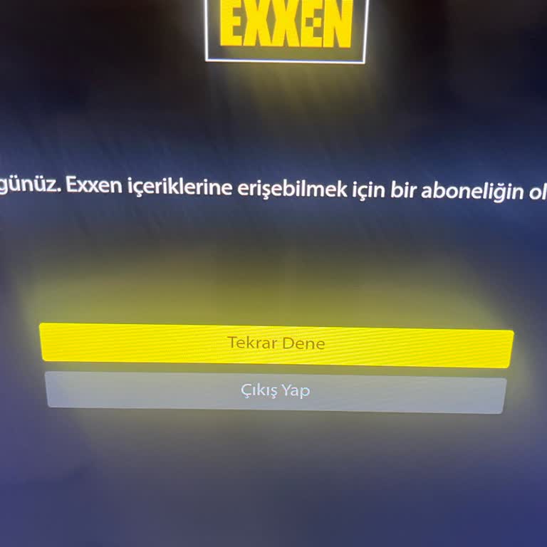 Exxen Üyelik Sorunu Ve TV Erişim Problemi