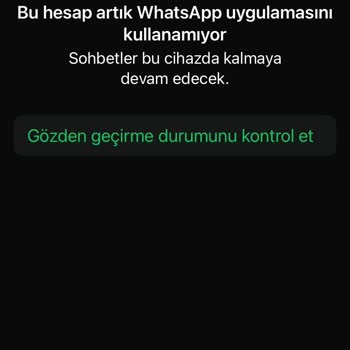WhatsApp Hesabım Haksız Yere Kapatıldı, Acil Çözüm Bekliyorum