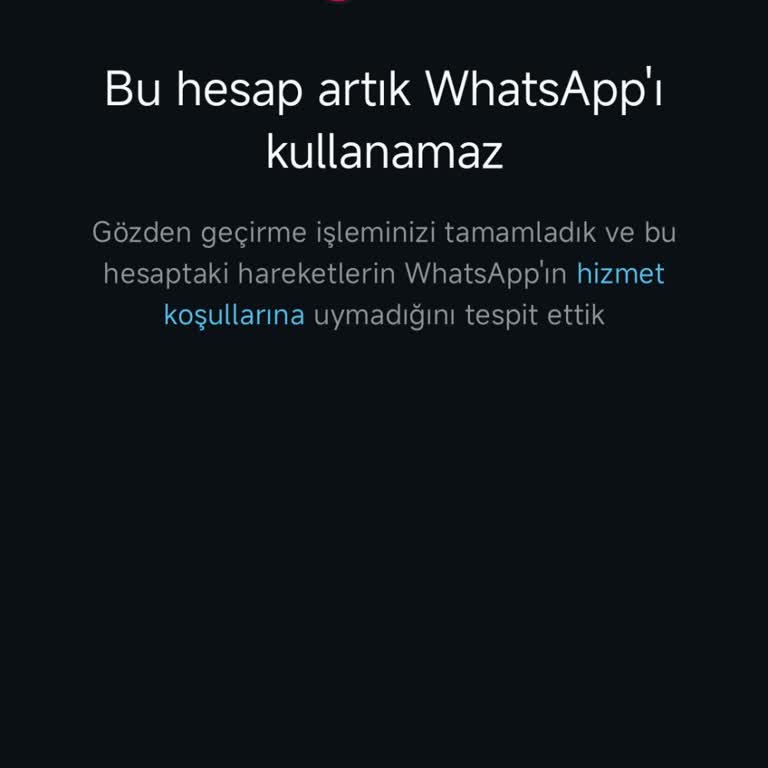 WhatsApp Hesabım Anlamsızca Kapandı