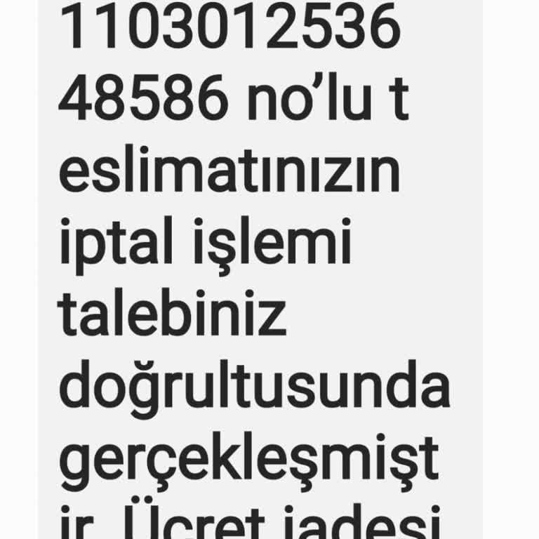 İptal Edilmeyen Sipariş Ve İlgisiz Müşteri Hizmetleri