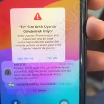 iPhone "Ev Size Kritik Uyarılar Göndermek İstiyor" Uyarısı Alıyorum!