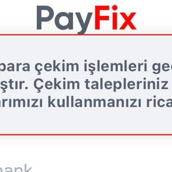 Payfix Para Çekme Sorunu