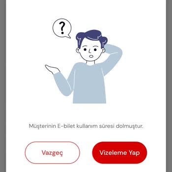 E-bilet Süresi Uzatma Hatası Mağduriyeti