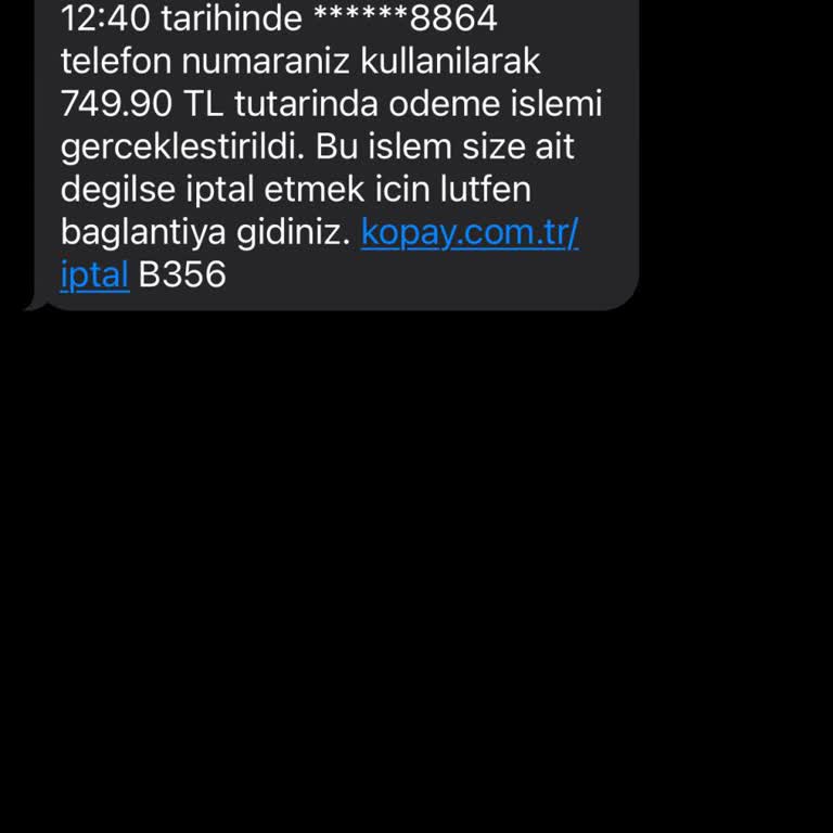 Beklenmedik Ödeme Mesajları Ve Anlamsız Üyelik Sorunu