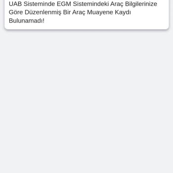 Araç Muayene Kaydı Sorunu