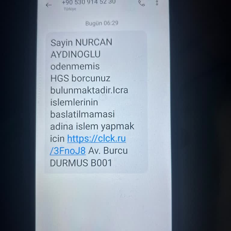 Kimlik Bilgilerim Kullanılarak Yapılan Sahte HGS Borç Mesajı
