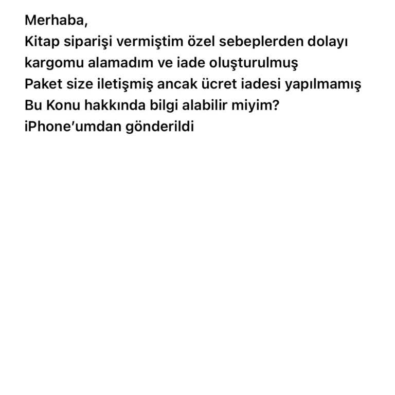 İlgisizlik Ve Ücret İadesi Sorunu