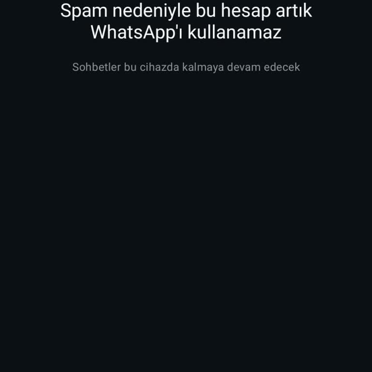 WhatsApp Hesabım Spam Nedeniyle Engellendi: Acil Yardım Talebi