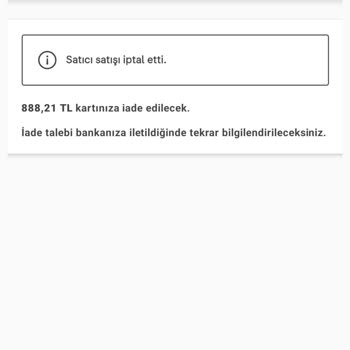 İptal Edilen Siparişin İadesi Gecikiyor