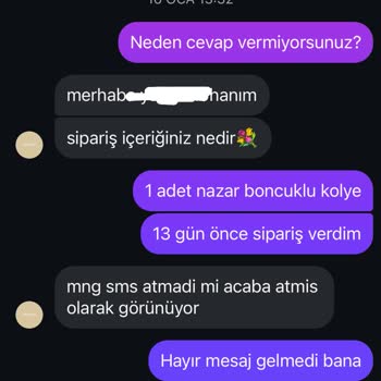 Siparişin Gecikmesi Ve İletişim Sorunları