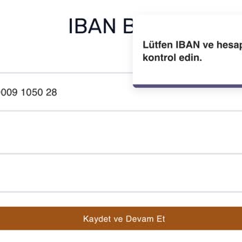 IBAN Kaydı Sorunu Ve Yetersiz Destek Hizmeti