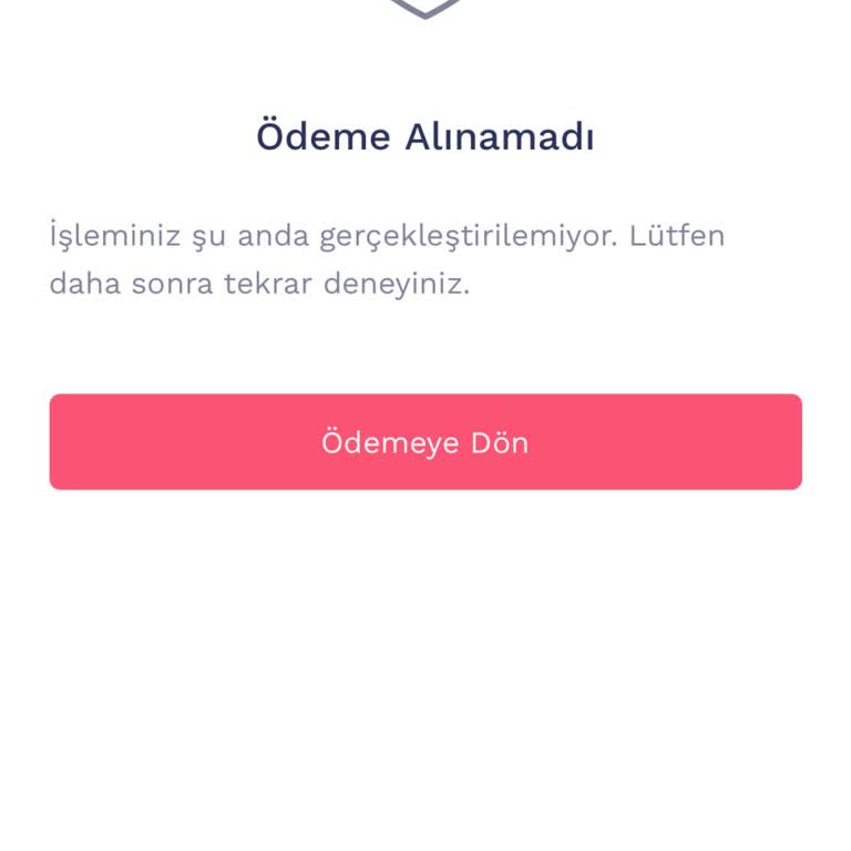 Ödeme Alınamayan İşlem Ve Geciken Çözüm Talebi