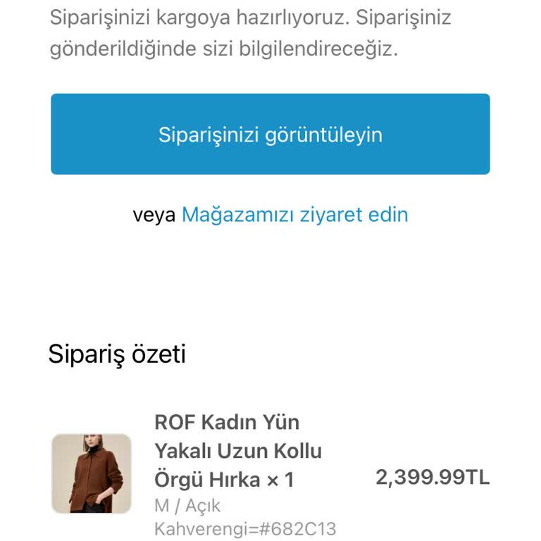 Rof Giyim Sipariş Edilen Hırka Teslim Edilmedi