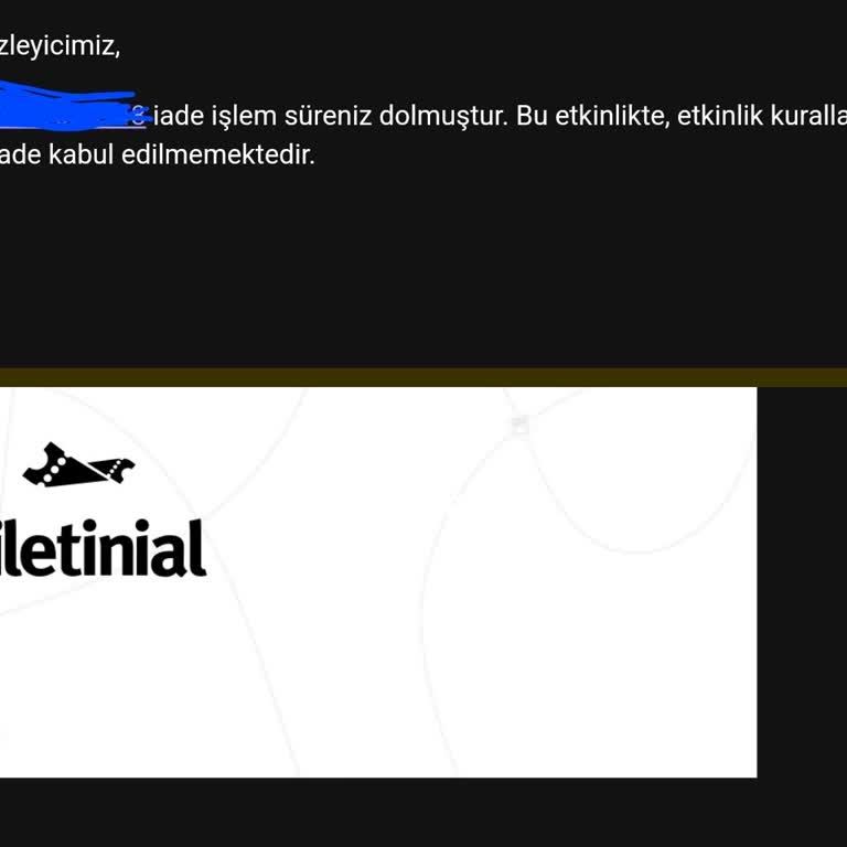 Etkinlik Tarihi Ve Koltuk Değişikliği Mağduriyeti