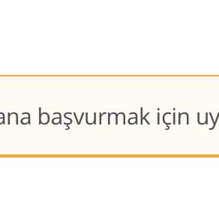 Başvuru Uygunluğu Sorunu